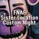 Play Fnaf Sister Location Free Online