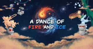 A Dance Of Fire And Ice